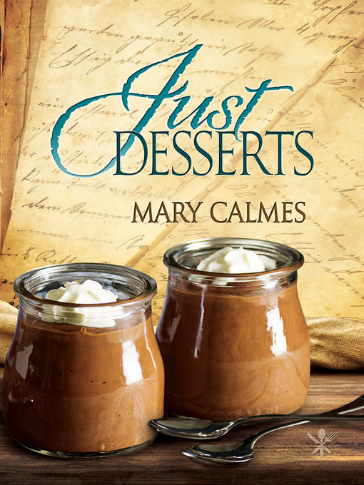 Title details for Just Desserts by Mary Calmes - Available